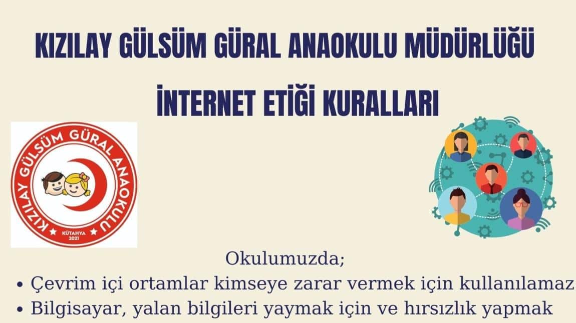 KIZILAY GÜLSÜM GÜRAL ANAOKULU İNTERNET ETİĞİ